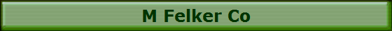 M Felker Co