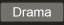 Drama