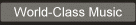 World-Class Music